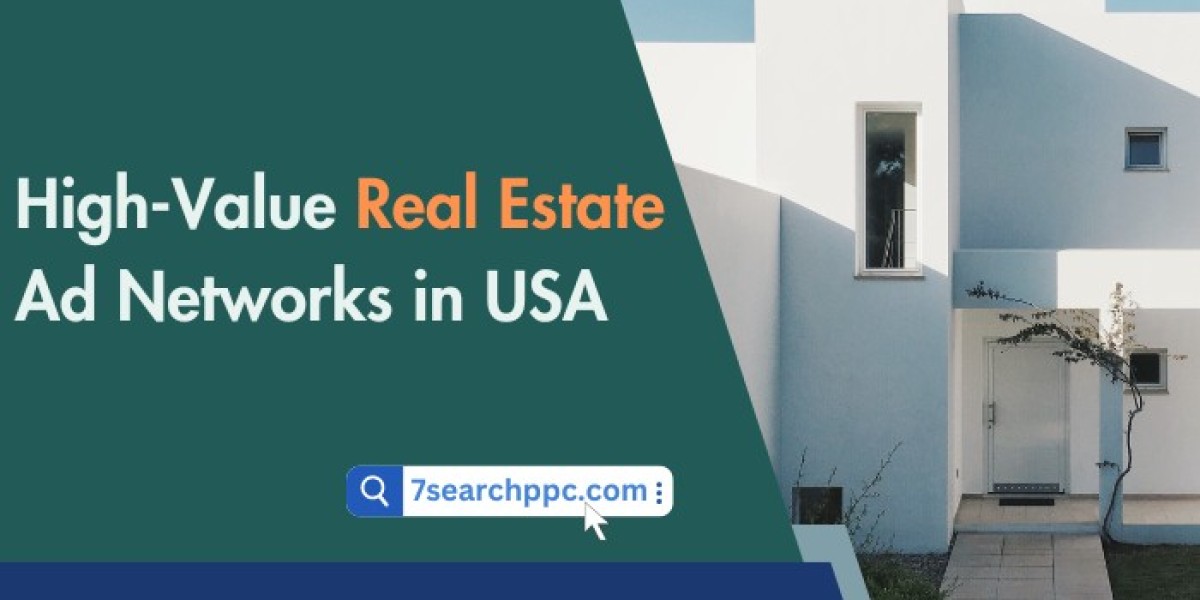 High-Value Real Estate Ad Networks in the USA: Boost Your Property Listings