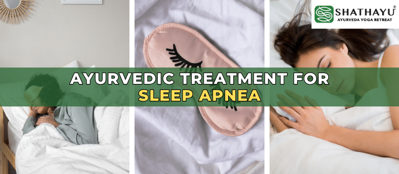 Unlocking Restful Sleep: Ayurvedic Treatment for Sleep Apnea