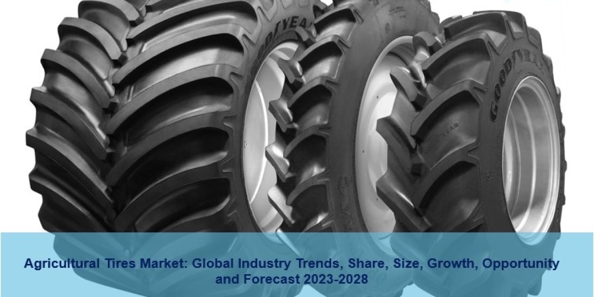 Agricultural Tires Market 2023 | Size, Share, Industry Demand and Forecast 2028