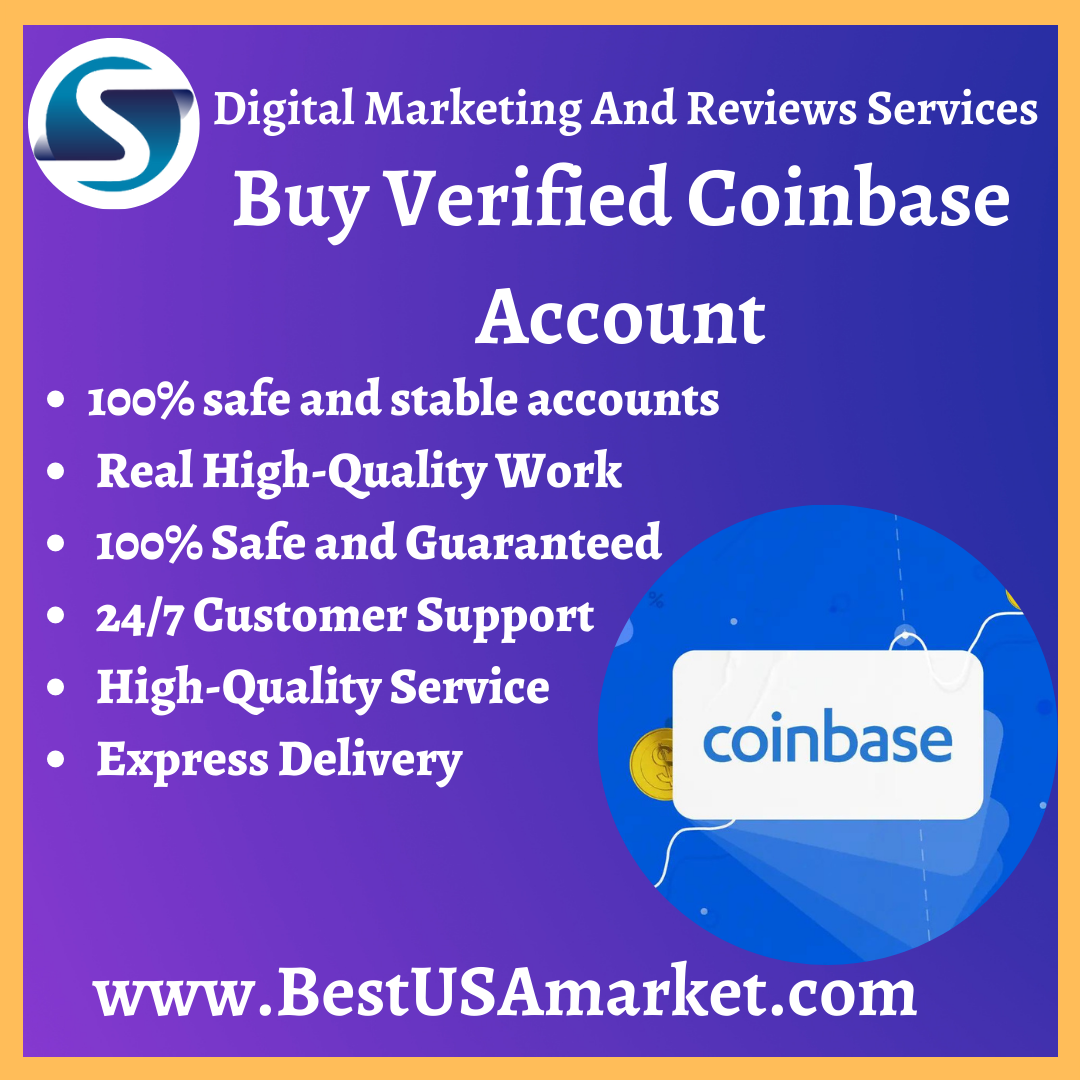 Buy Verified Coinbase Account- 100% Verified, Best Quality...