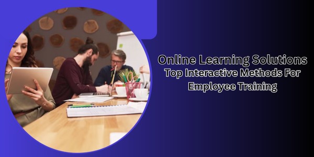 Online Learning Solutions: Top Interactive Methods For Employee Training