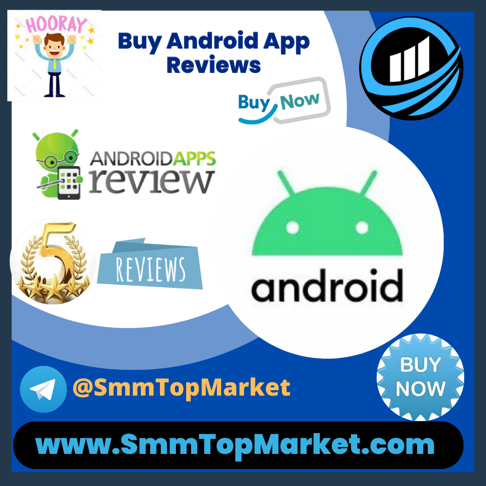Buy Android App Reviews - SmmTopMarket