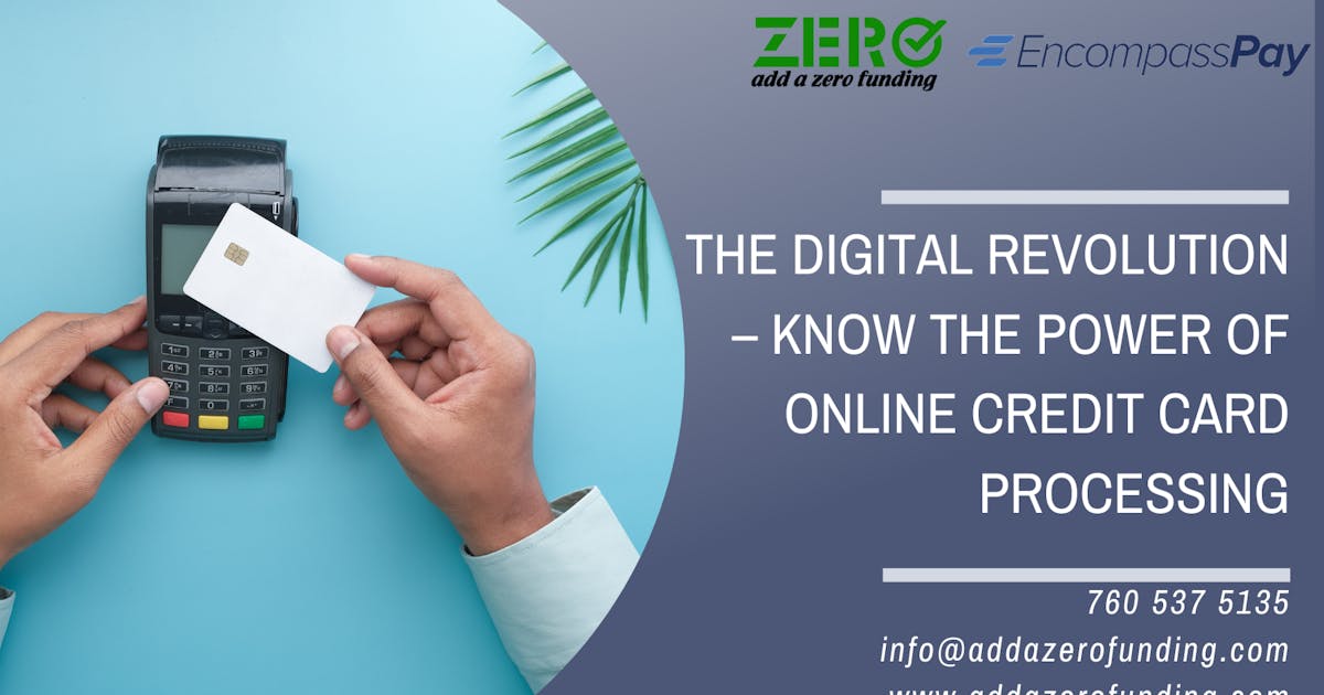 The Digital Revolution – Know the  Power of Online Credit Card Processing
