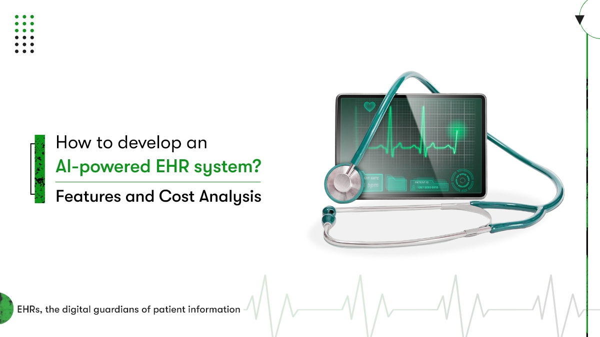 A Complete Guide to AI powered EHR System Development