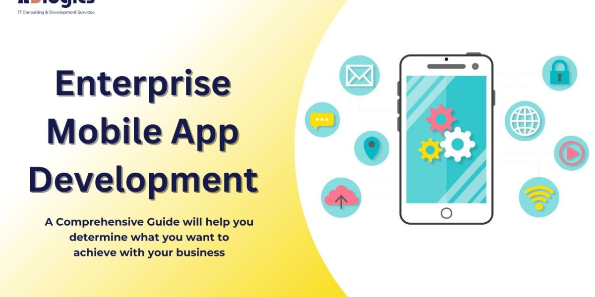 Mastering Enterprise Mobile App Development: A Comprehensive Guide