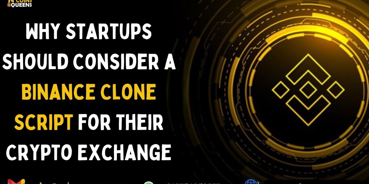Why Startups Should Consider a Binance Clone Script for Their Crypto Exchange