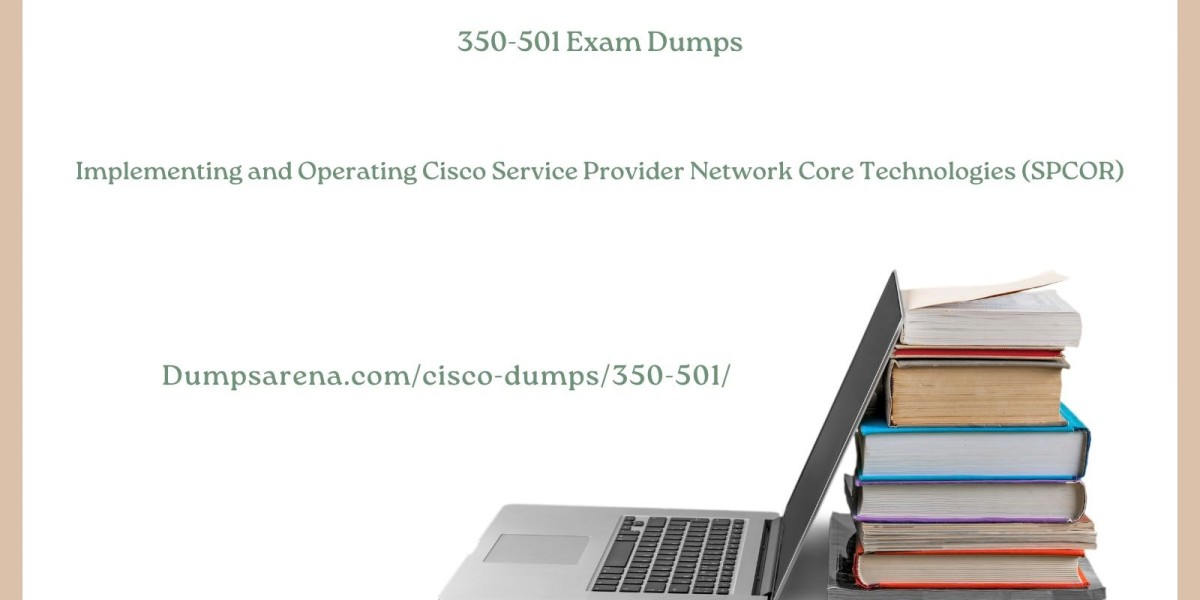 350-501 Exam Dumps : Final Steps to pass Cisco Exam Certification
