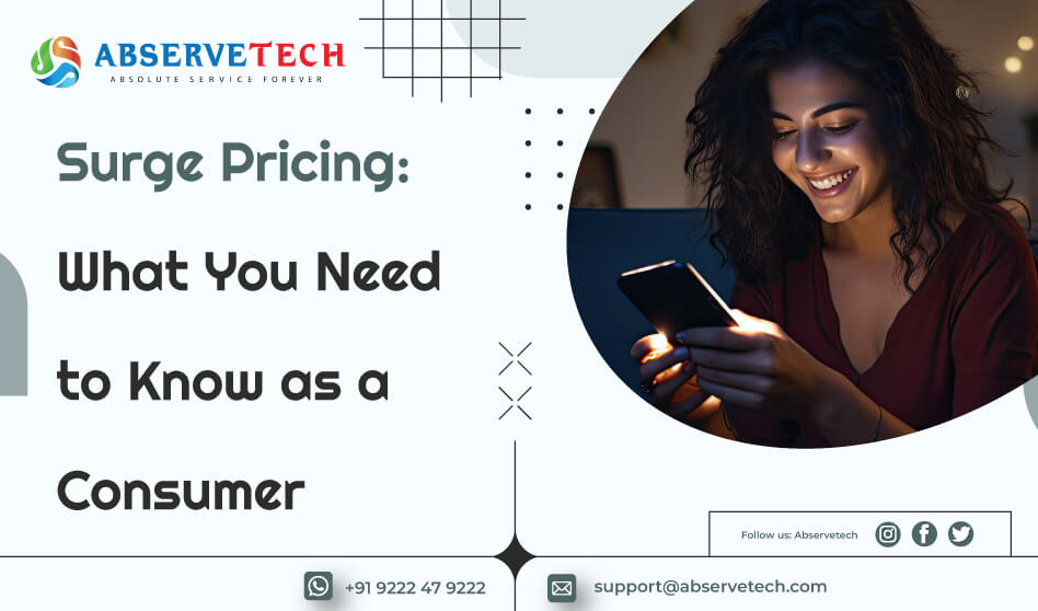 Surge Pricing: What You Need to Know as a Consumer - Abservetech Blog