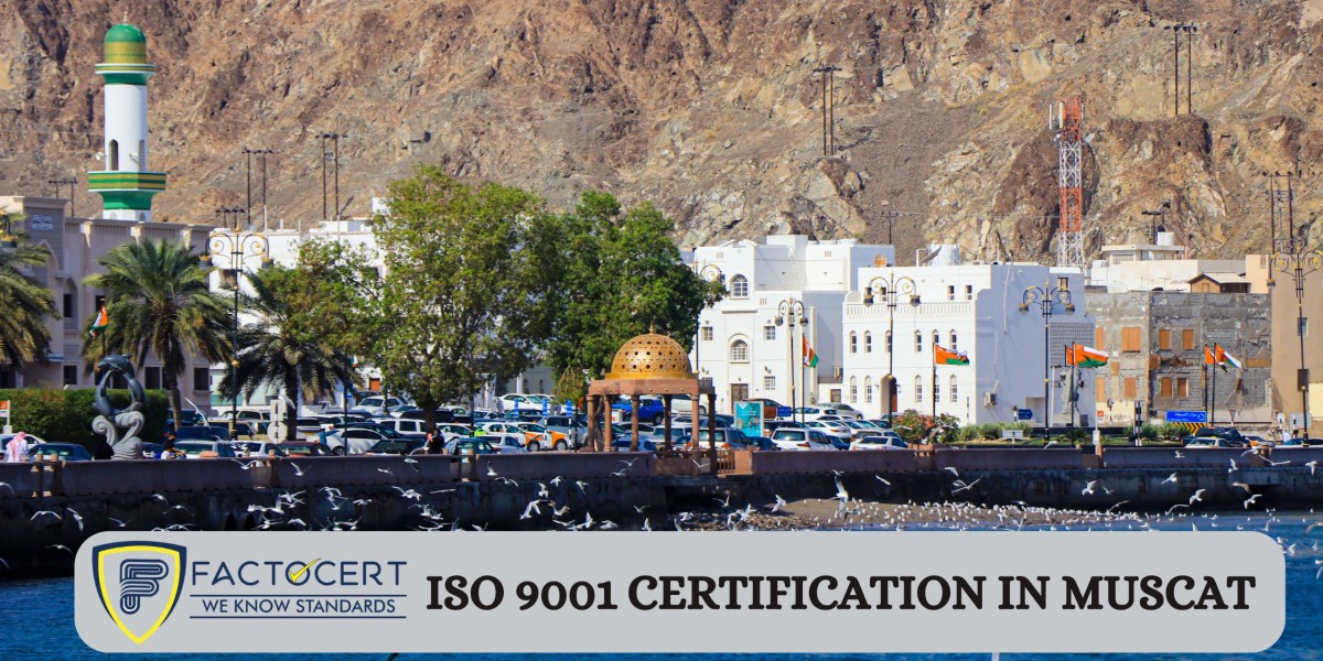 ISO 9001 Certification in Muscat: A Brief Overview