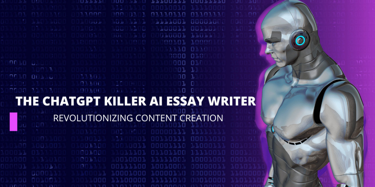 The ChatGPT Killer AI Essay Writer: Revolutionizing Content Creation