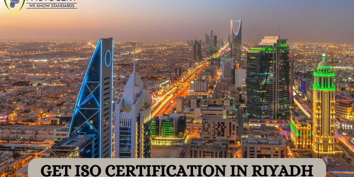 Why ISO certification in Riyadh is essential for Every Organization?