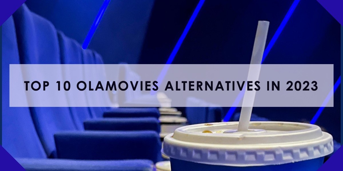 Best 10 olamovies alternatives and sites similar to it