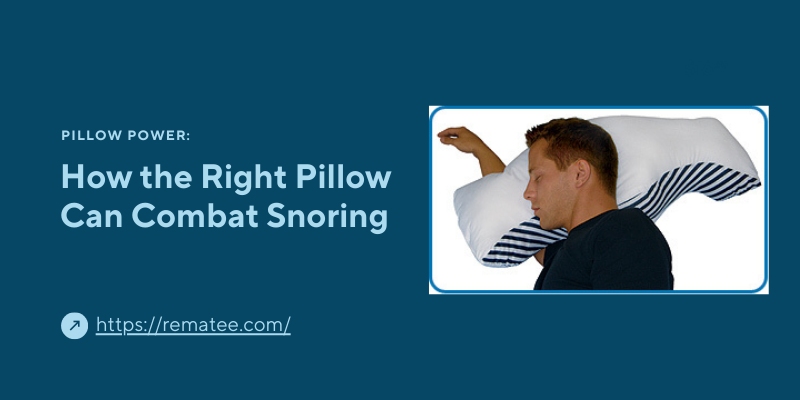 Pillow Power: How the Right Pillow Can Combat Snoring | Sngine