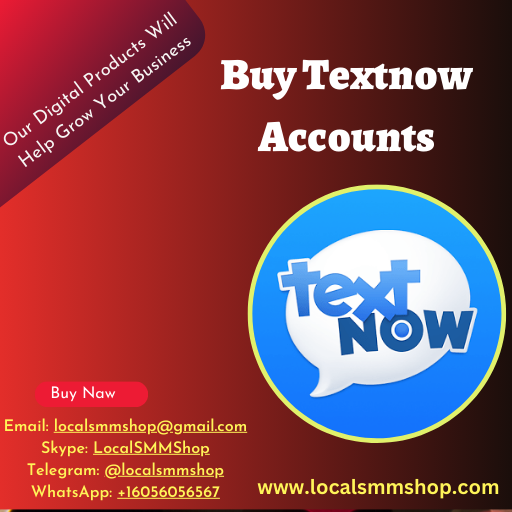 Buy Textnow Accounts buy from world best site localsmmshop