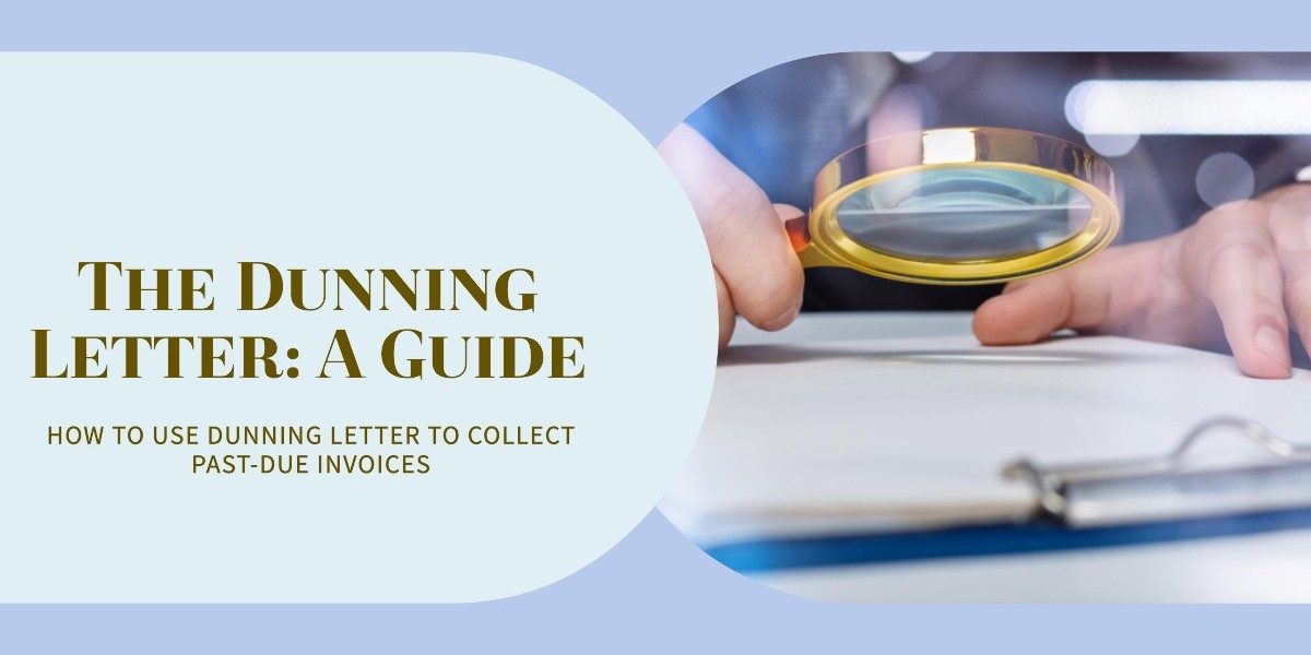 What is the Dunning Letter? How to Use It to Collect Past-Due Invoices