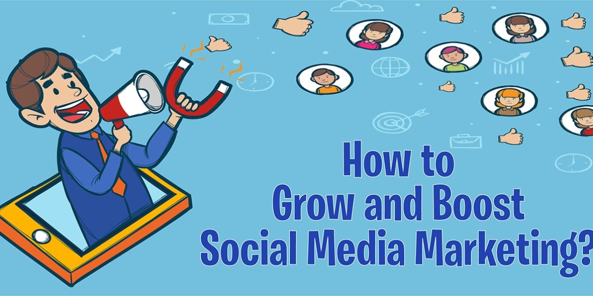 How to Grow and Boost Social Media Marketing?