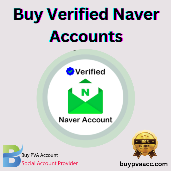 Buy verified naver accounts- fast and discounts are available