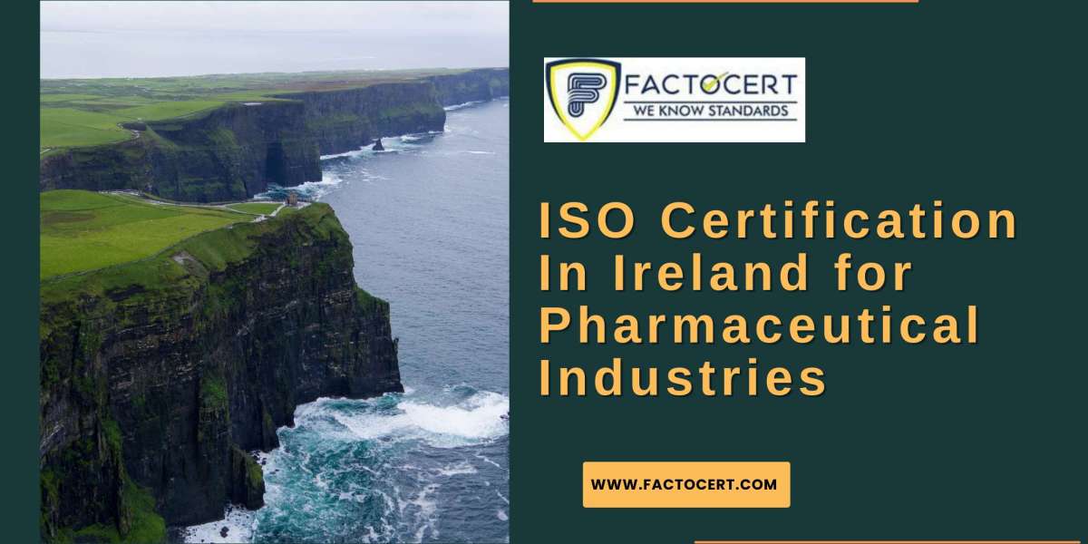 Which ISO Certification In Ireland is important for Pharmaceutical Industries?