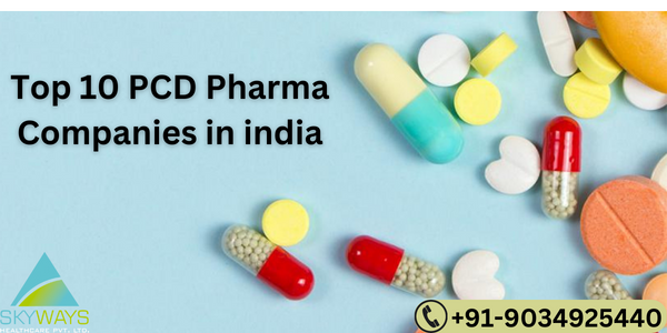 List of Top 10 Best PCD Pharma Franchise Companies India