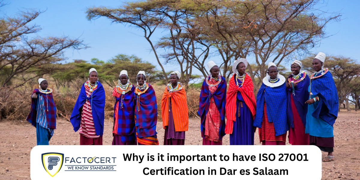 Why is it important to have ISO 27001 Certification in Dar es Salaam