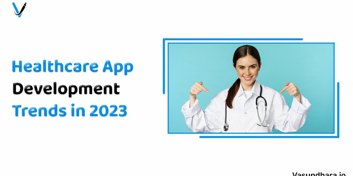 Top 10 Healthcare App Development Trends in 2023