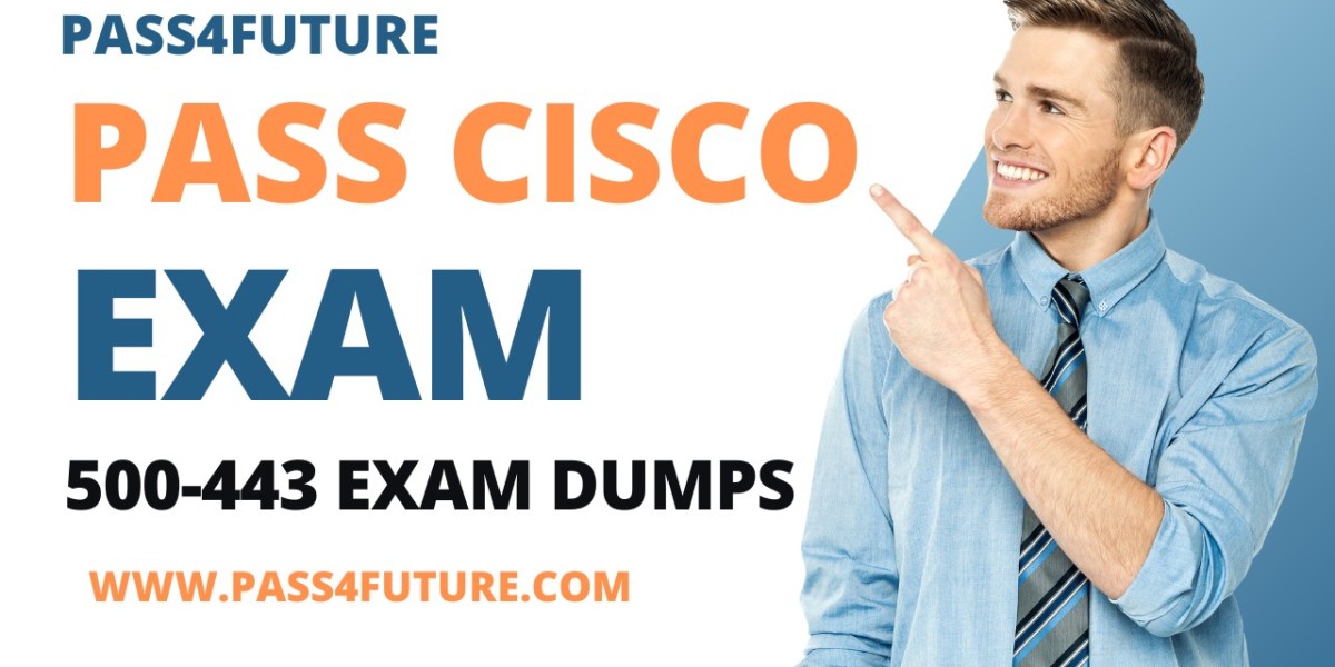 Pass Your Cisco 500-443 Exam With the Latest 500-443 Exam Dumps