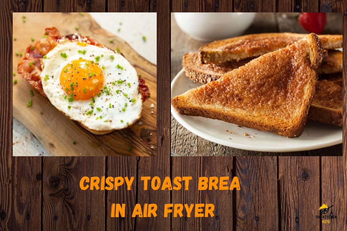 Toast Bread in Air Fryer - The Kitchen Kits