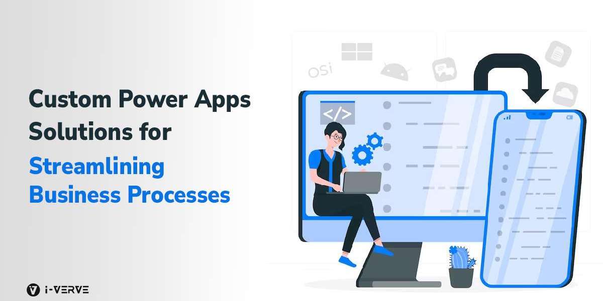 Custom Power Apps Solutions for Streamlining Business Processes