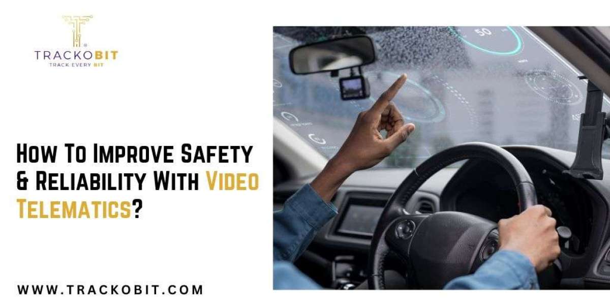 How To Improve Safety & Reliability With Video Telematics?