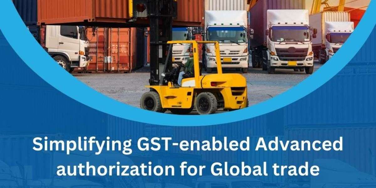 Simplifying GST-enabled Advanced authorization for Global trade
