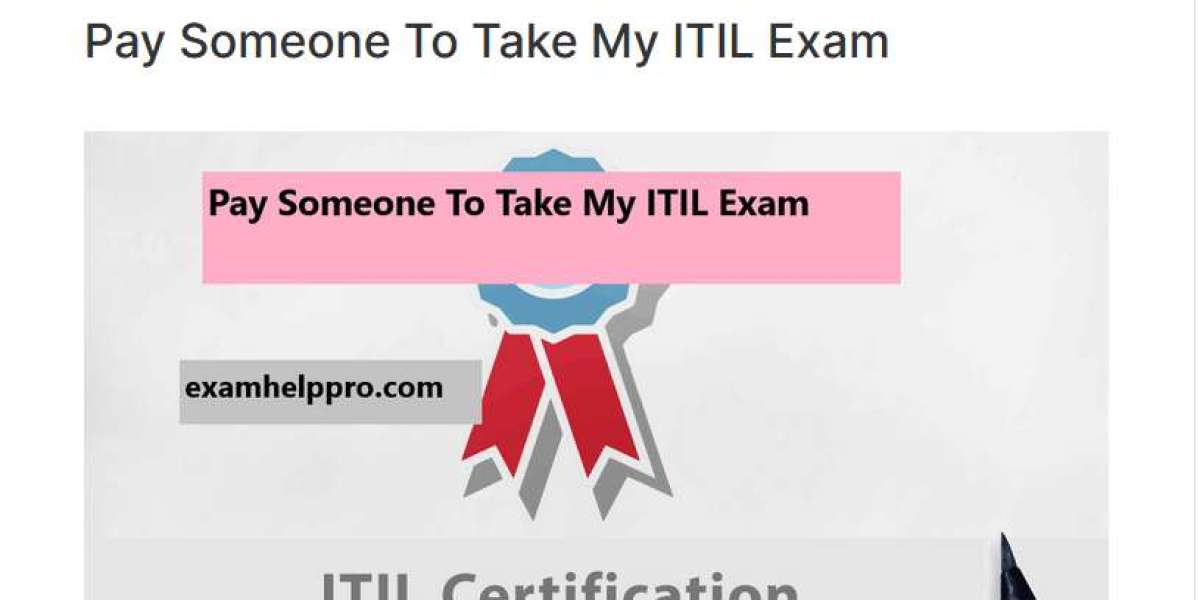 Pay someone to take my ITIL Exam