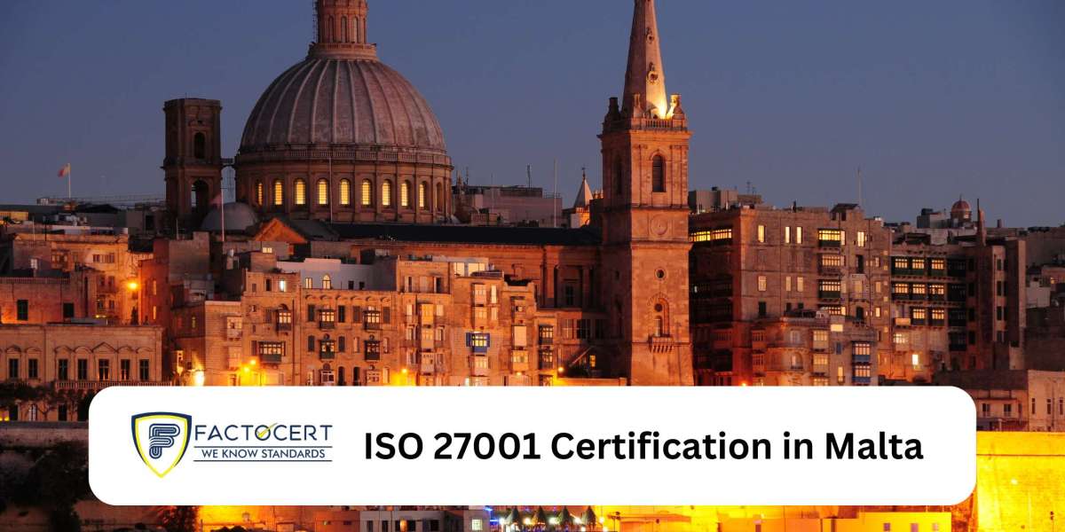 What are the desires for ISO 27001 certification in Malta?