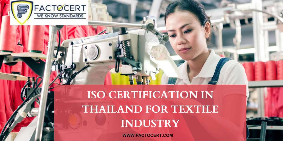 How is ISO Certification In Thailand helpful for the textile industry?