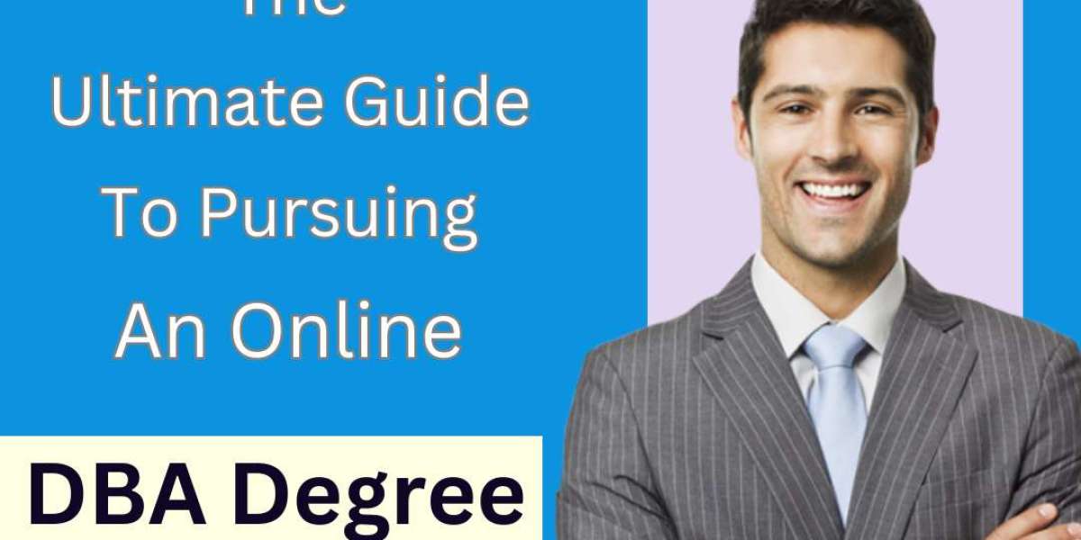 The Ultimate Guide : Online DBA Degree