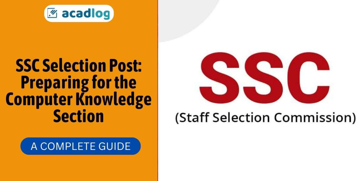 SSC Selection Post: Preparing for the Computer Knowledge Section