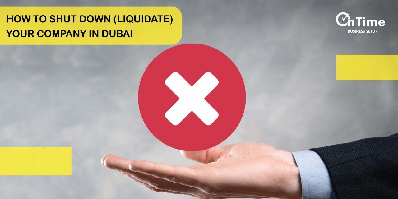 Company Liquidation in Dubai | OnTime Business Setup