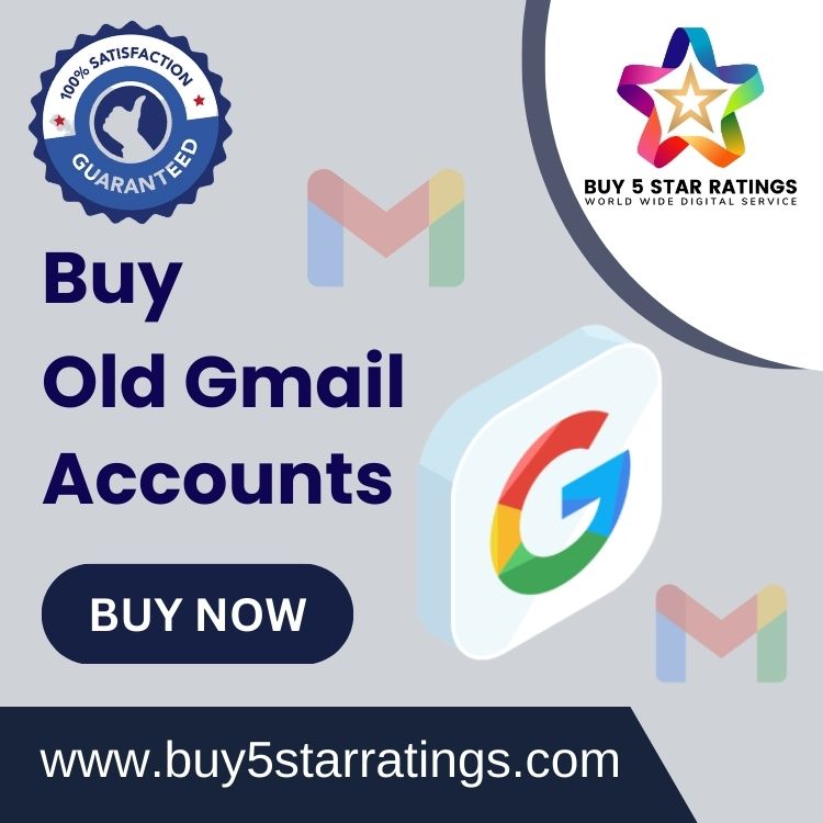Buy Old Gmail Accounts - Buy 5 Star Ratings
