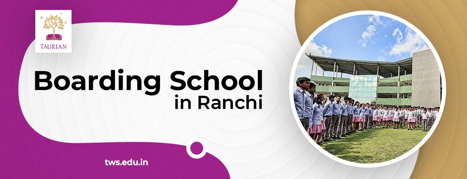 Nurturing Excellence: The Journey of Taurian World School as the Premier Boarding School in Ranchi | by TaurianWorldSchool | Nov, 2023 | Medium