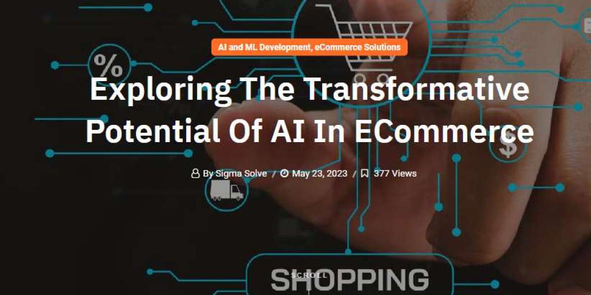 Exploring The Transformative Potential Of AI In Ecommerce
