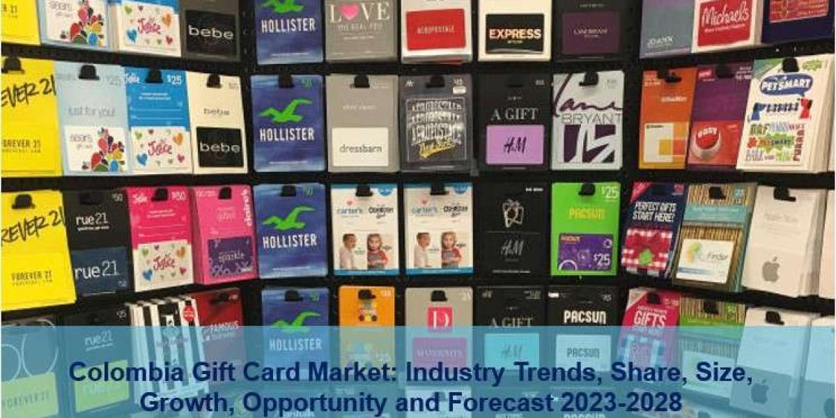 Colombia Gift Card Market 2023-2028 | Size, Trends, Demand, Growth And Forecast