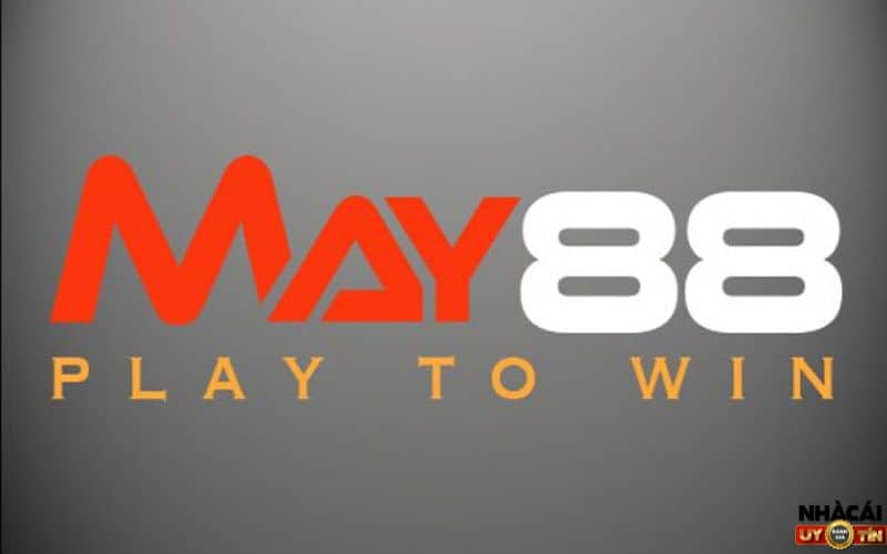 Đánh giá nhà cái May88 - Review nhà cái uy tín hàng đầu thế giới