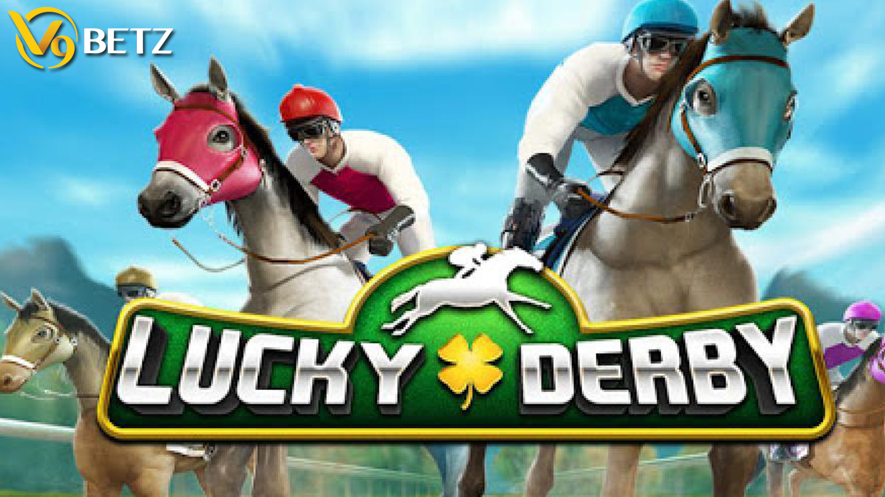 Khám phá cách chơi Lucky Derby - Đua ngựa ăn xu hiệu quả