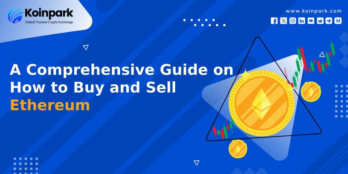 A Comprehensive Guide on How to Buy and Sell Ethereum