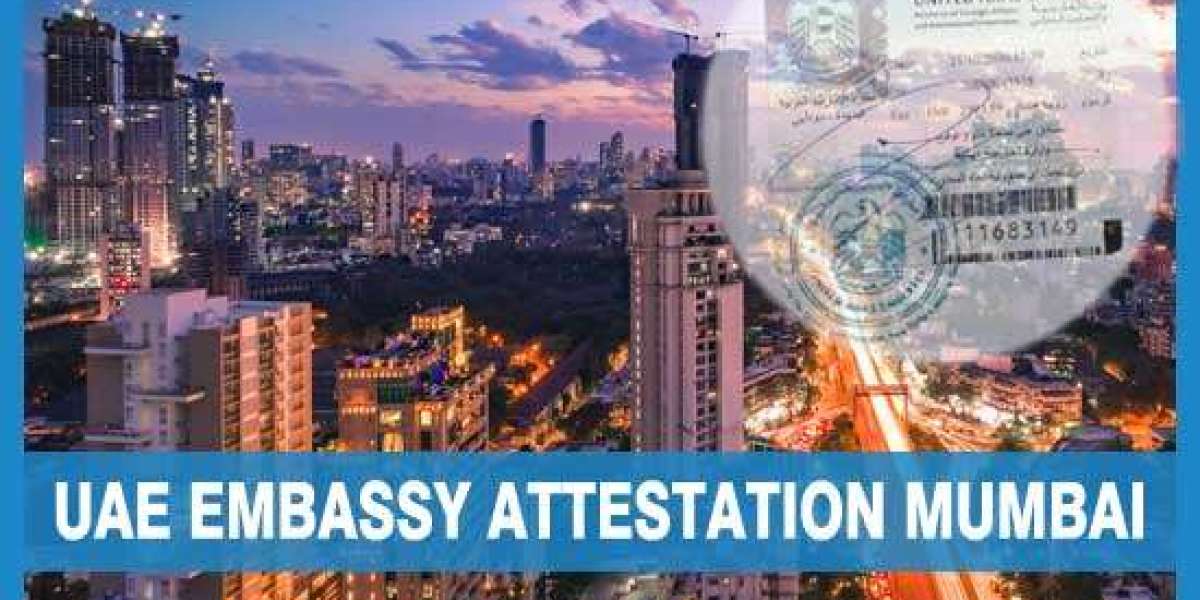 Navigating the Maze: A Comprehensive Guide to UAE Embassy Attestation in Mumbai
