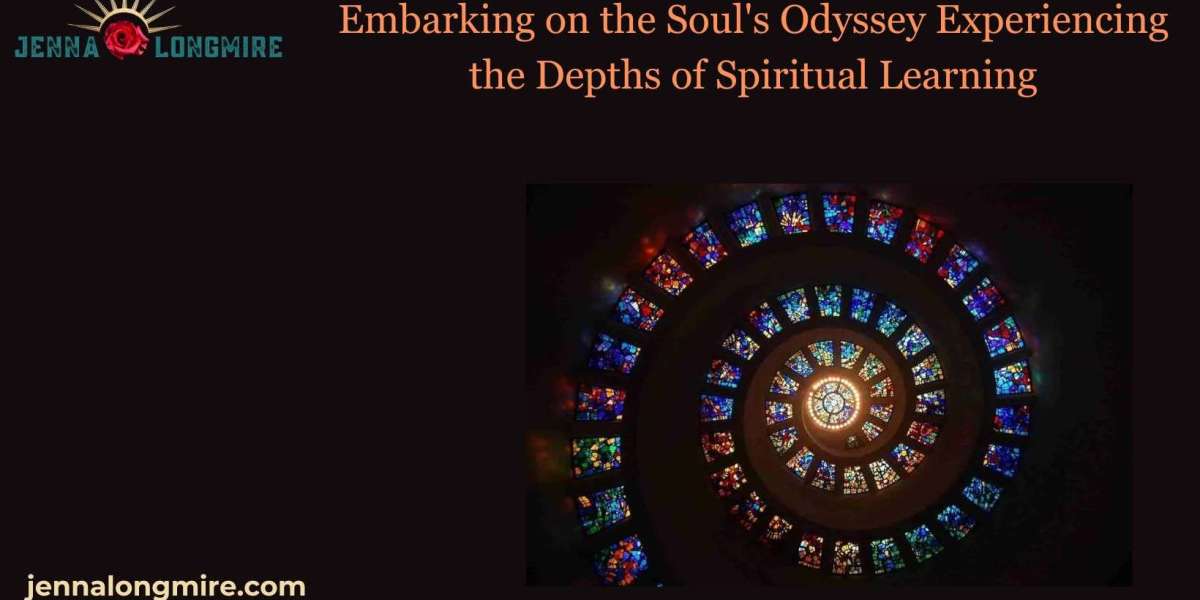 Embarking on the Soul's Odyssey Experiencing the Depths of Spiritual Learning