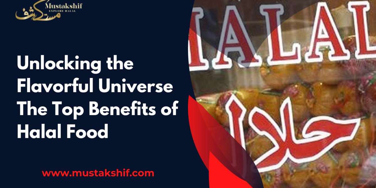 Unlocking the Flavorful Universe The Top Benefits of Halal Food