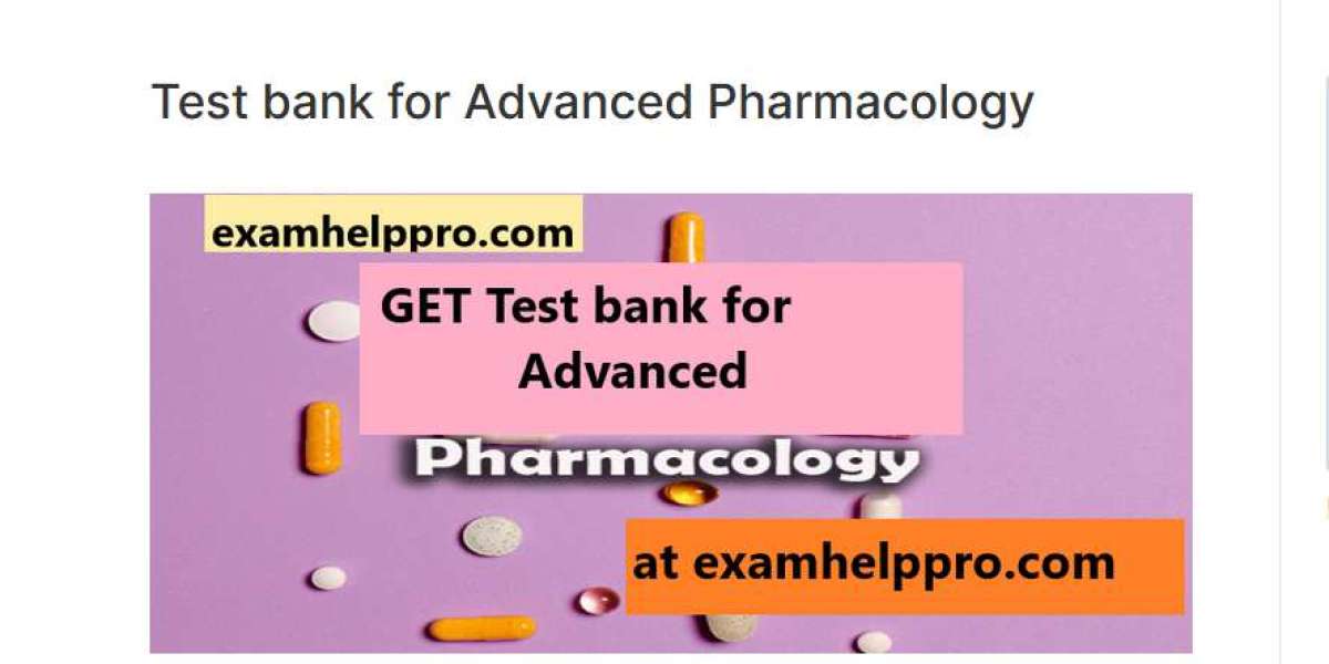 Test Bank for Advanced Pharmacology