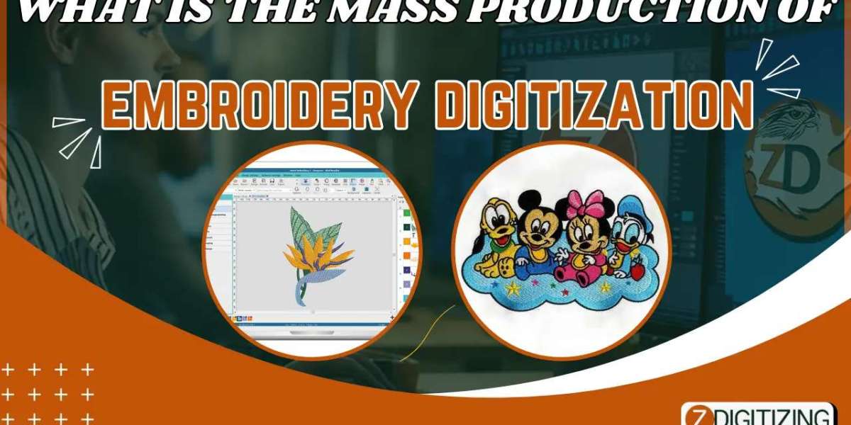 What Is The Mass Production of Embroidery Digitization?