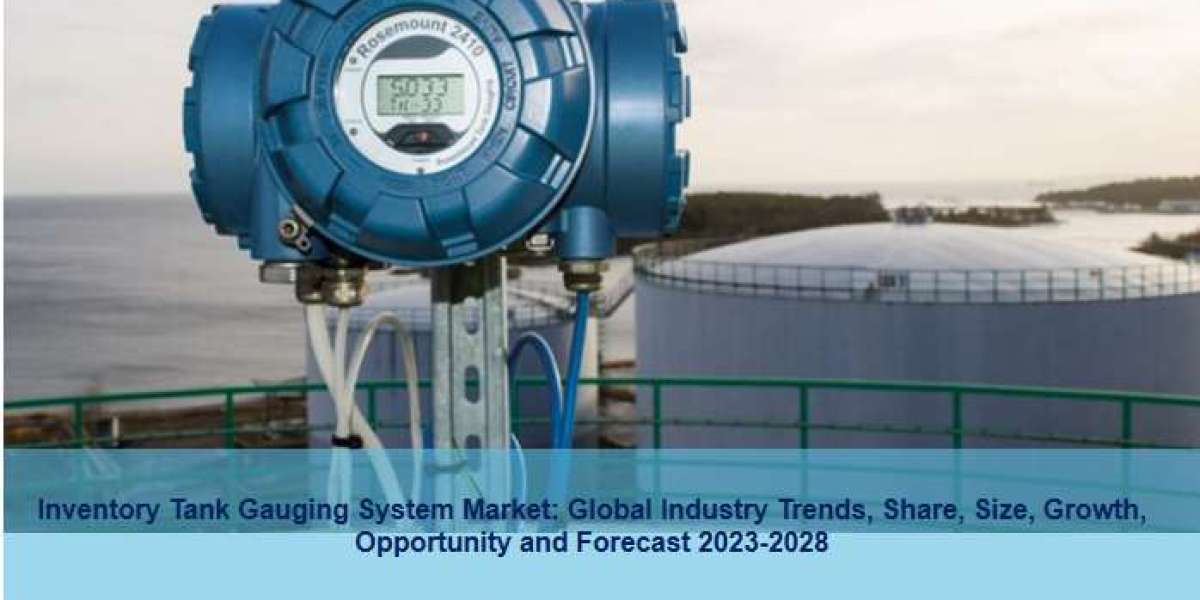 Inventory Tank Gauging System Market Size, Share | Forecast 2023-28
