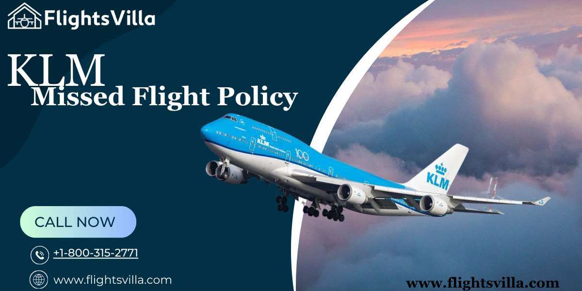 KLM Missed Flight Policy